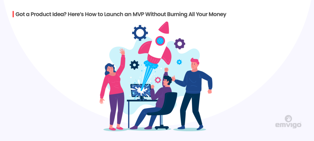 Launch Your MVP the Smart Way in 2025