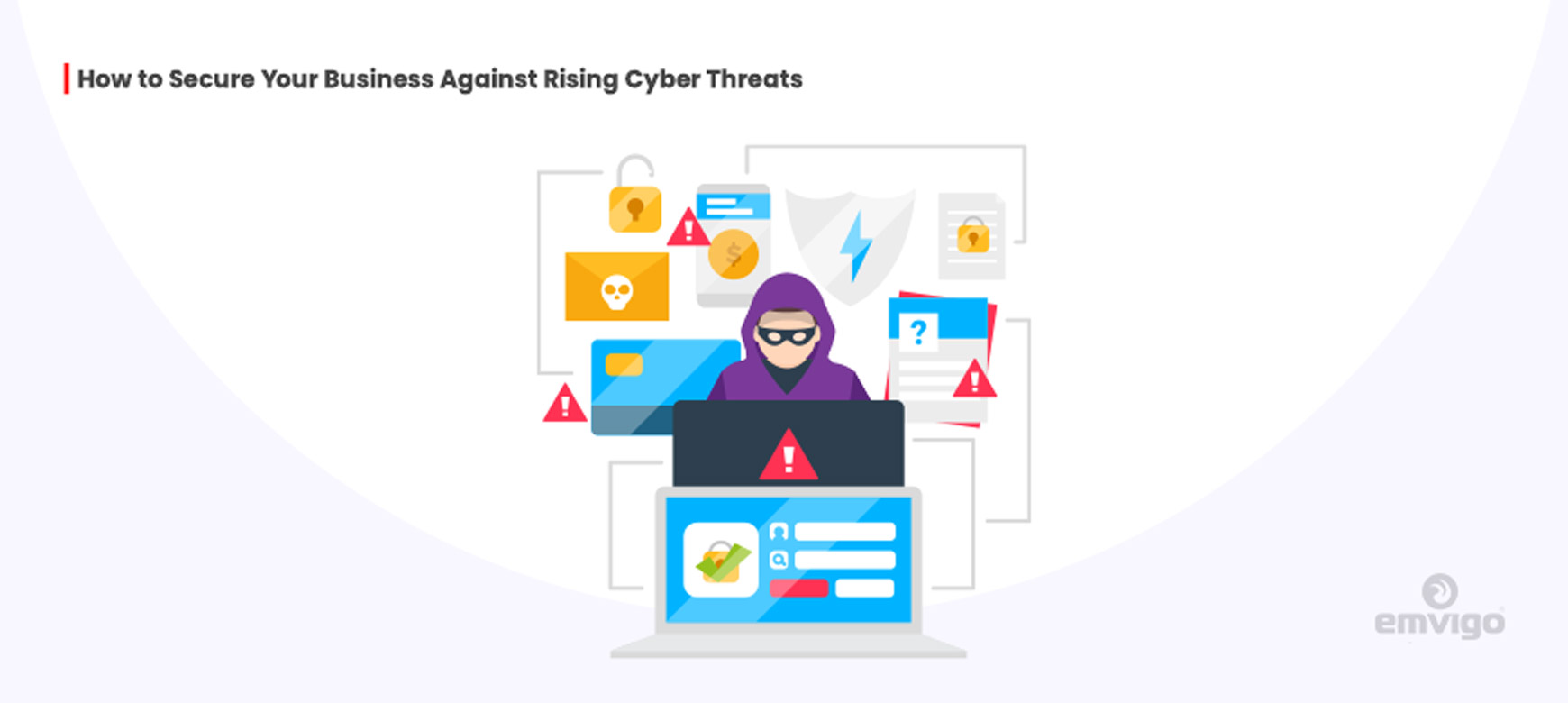 How to Secure Your Business Against Rising Cyber Threats