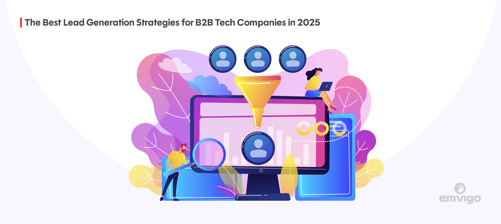 Best B2B Lead Generation Strategies: The 2025 Tech Guide