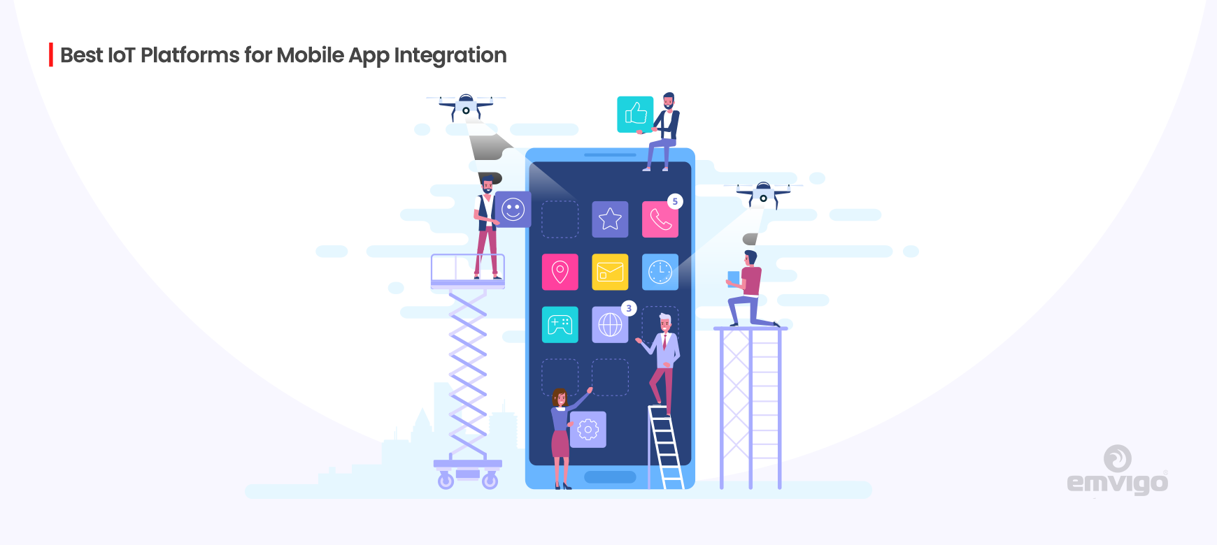Guide to the Best IoT Platforms for Mobile App Integration