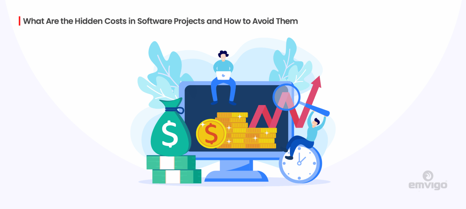 Hidden Costs in Software Projects & How to Avoid Them