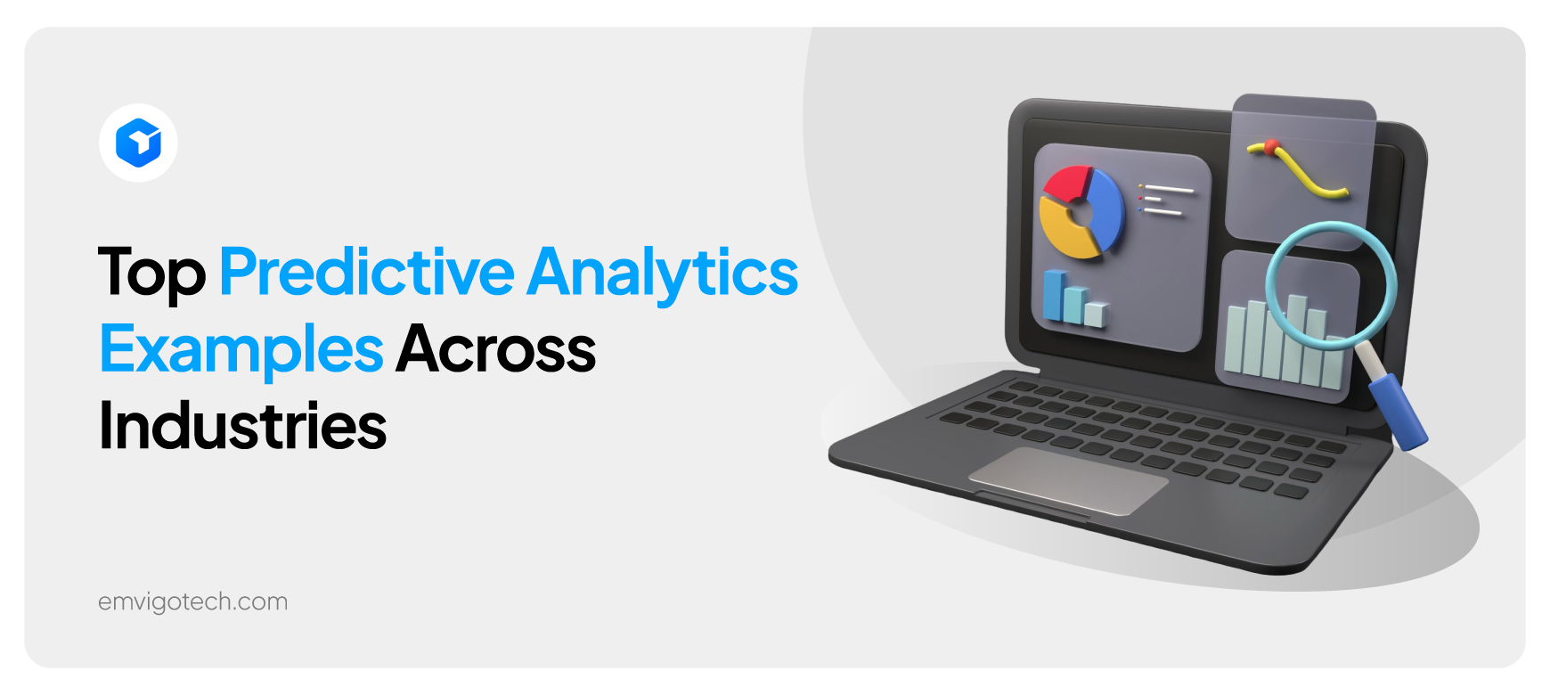 Top Predictive Analytics Examples Across Industries