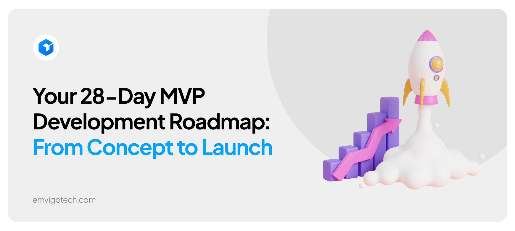 MVP Roadmap: From Concept to Launch
