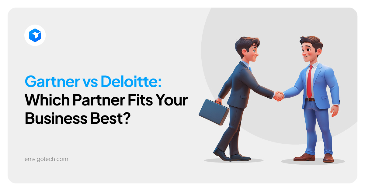 Gartner vs Deloitte: Which Partner Fits Your Business Best?