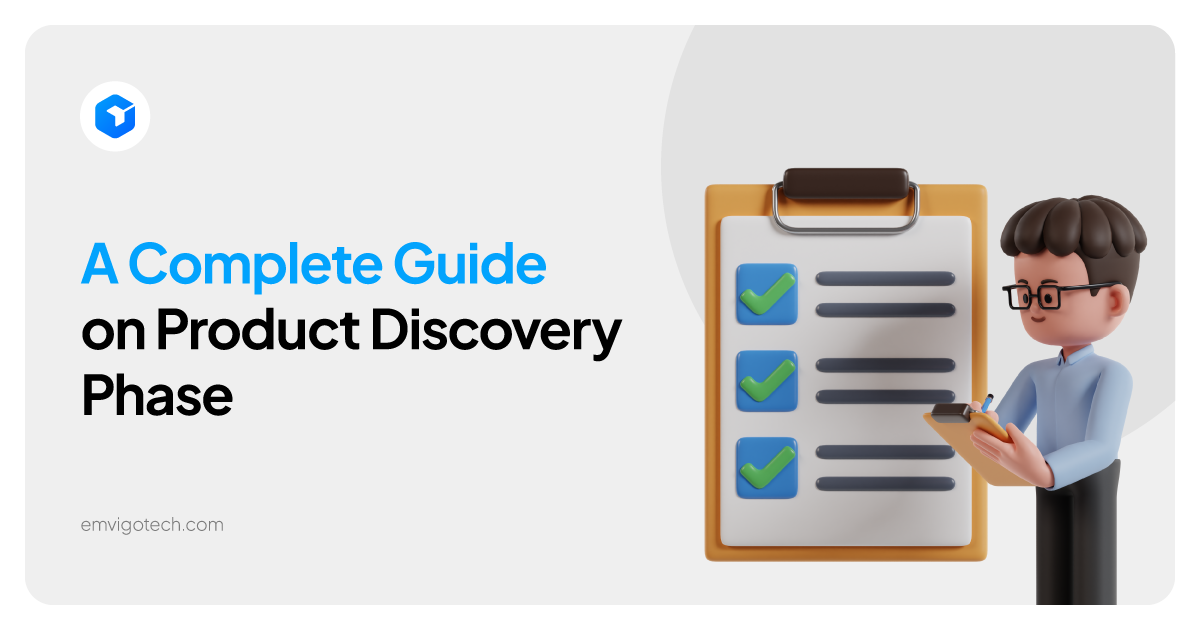 A Complete Guide on Product Discovery Phase