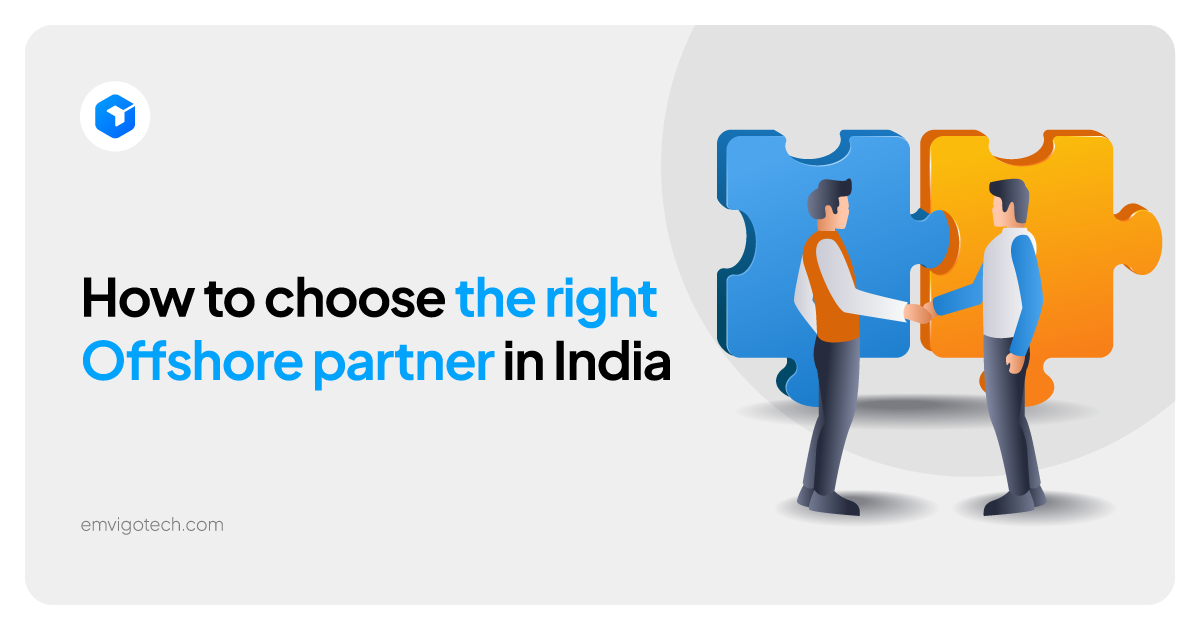 how to choose the right offshore development service provider in india