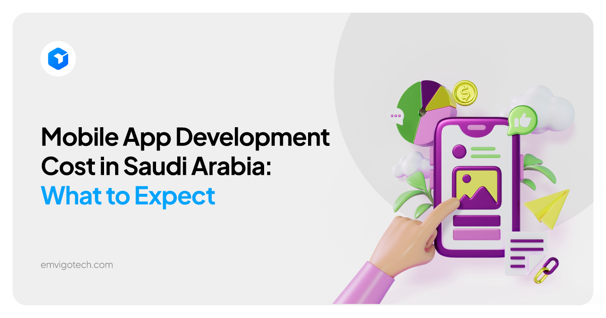 what is the mobile app development cost in Saudi Arabia