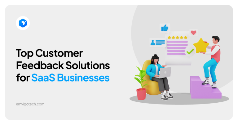 Top 5 Customer Feedback Solutions for SaaS Businesses