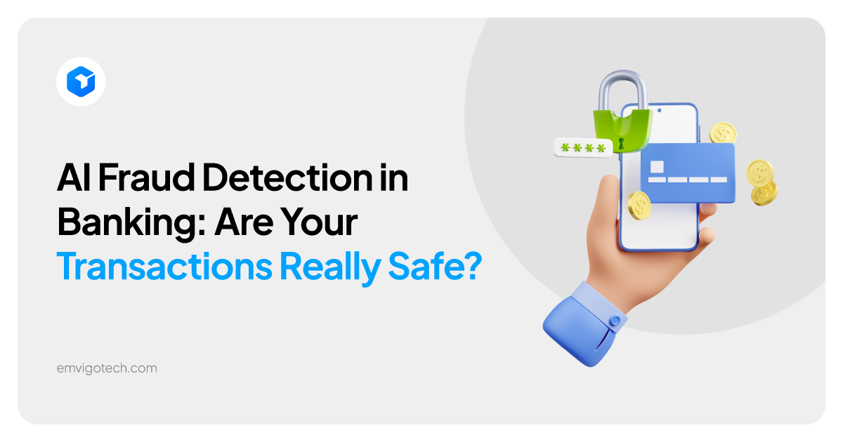 AI Fraud Detection in Banking: Are Your Transactions Really Safe?