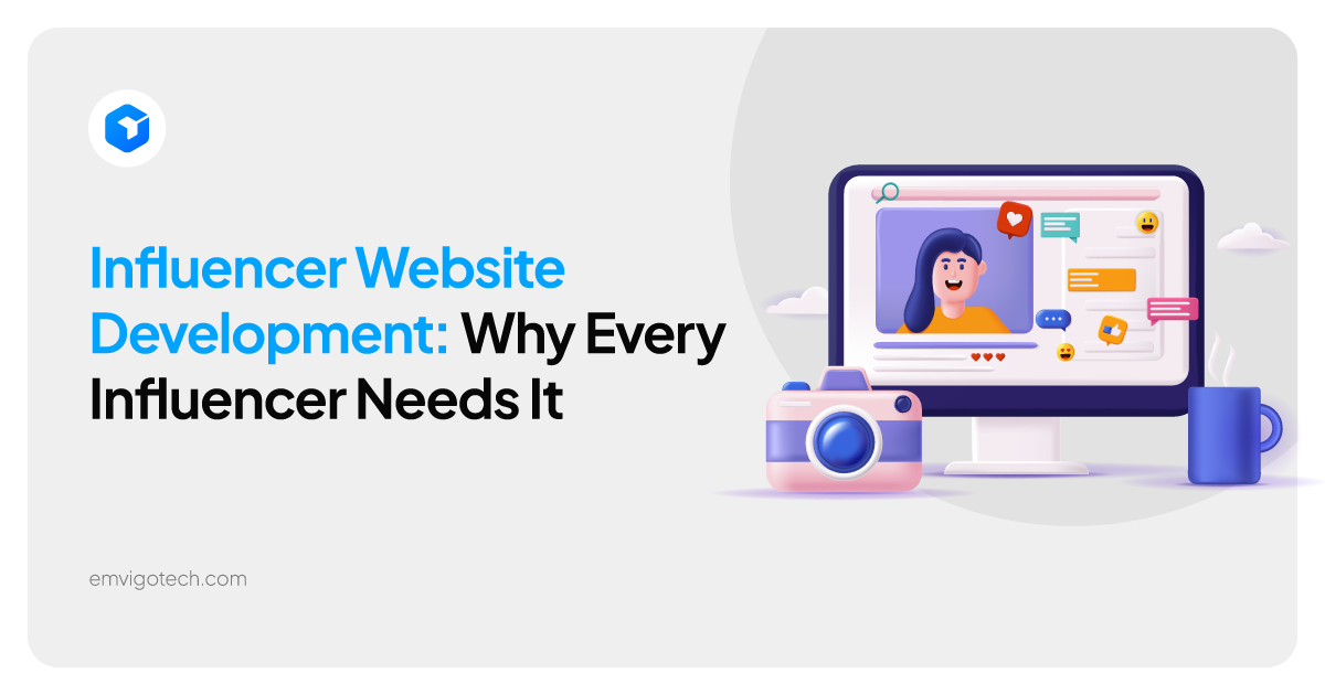 Influencer Website Development: Why Every Influencer Needs It