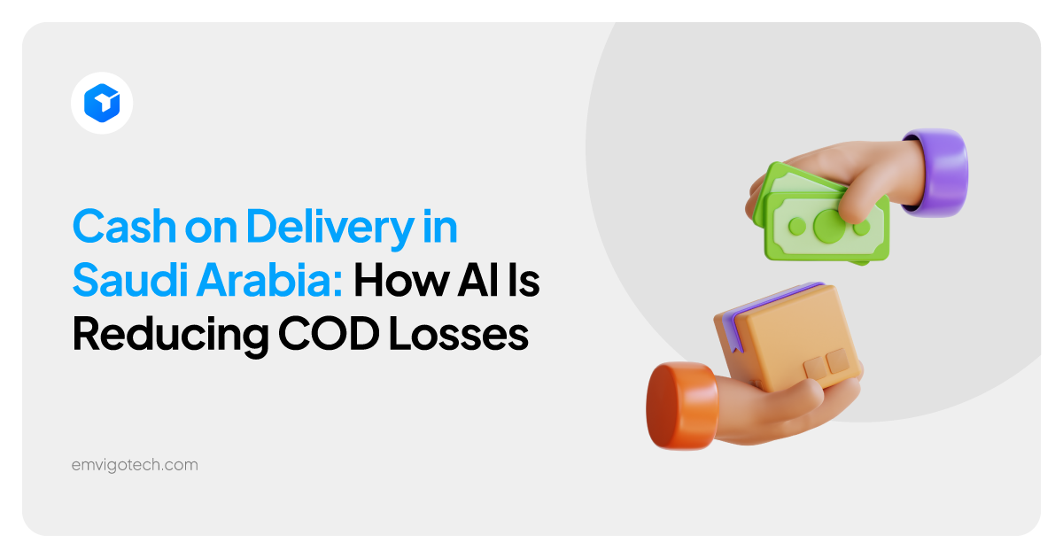 Why Cash on Delivery Still Dominates Saudi E-commerce — And How AI Can Fix the Challenges