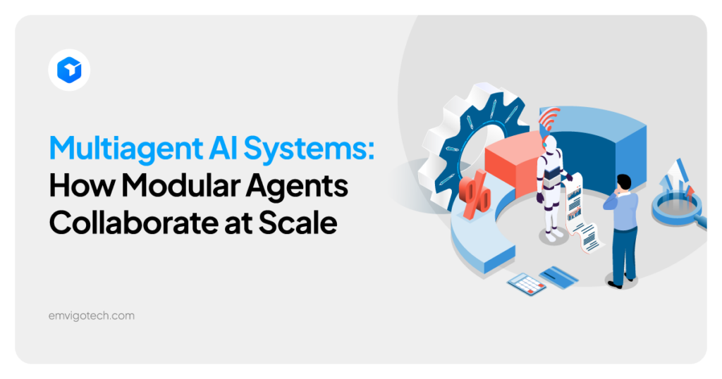 Multiagent AI Systems: How Modular Agents Collaborate at Scale