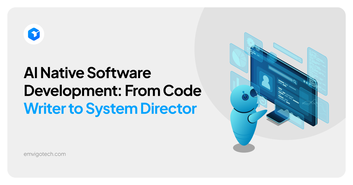 AI Native Software Development: From Code Writer to System Director