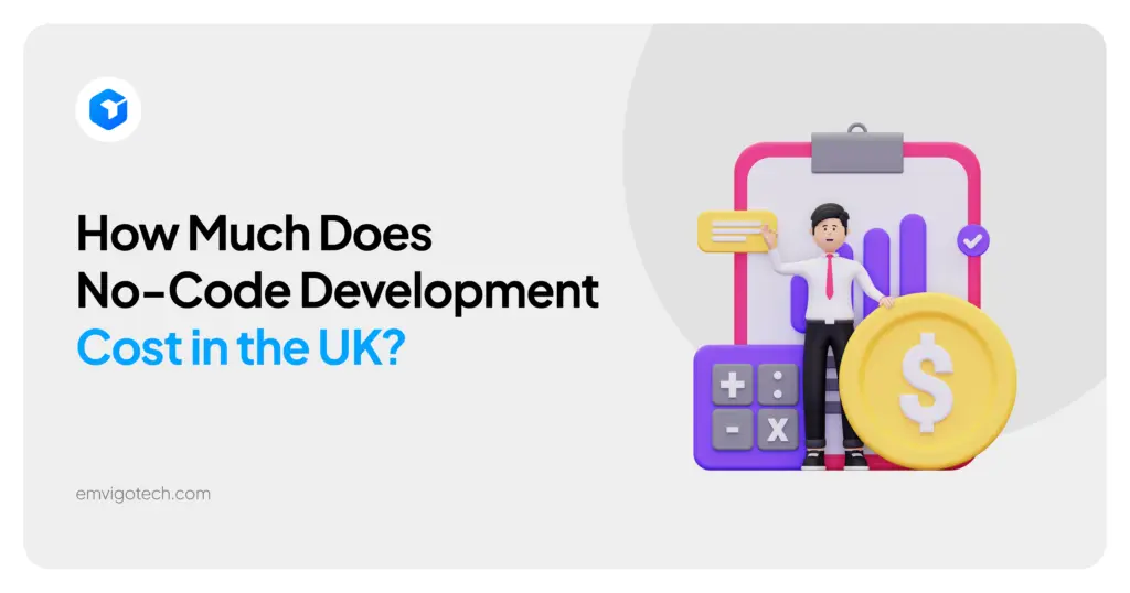How Much Does No-Code Development Cost in the UK?