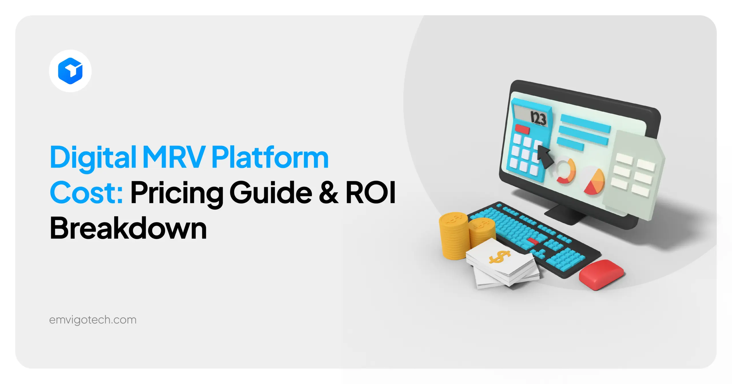 Digital MRV Platform Cost: Pricing Guide & ROI Breakdown