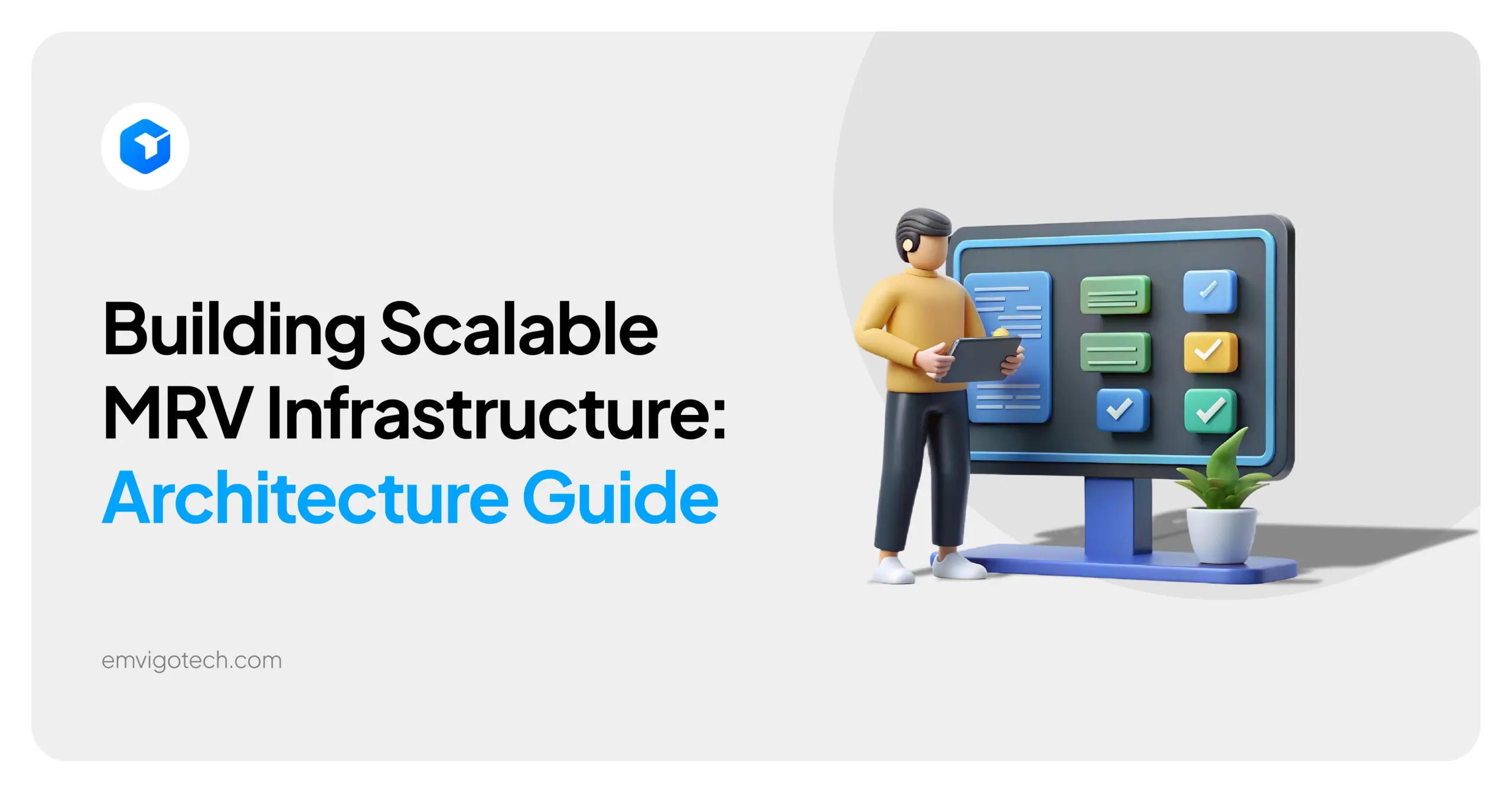 Building Scalable MRV Infrastructure: Architecture Guide