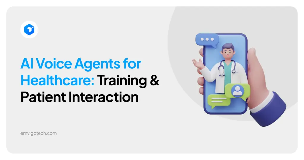 AI Voice Agents for Healthcare: Training & Patient Interaction