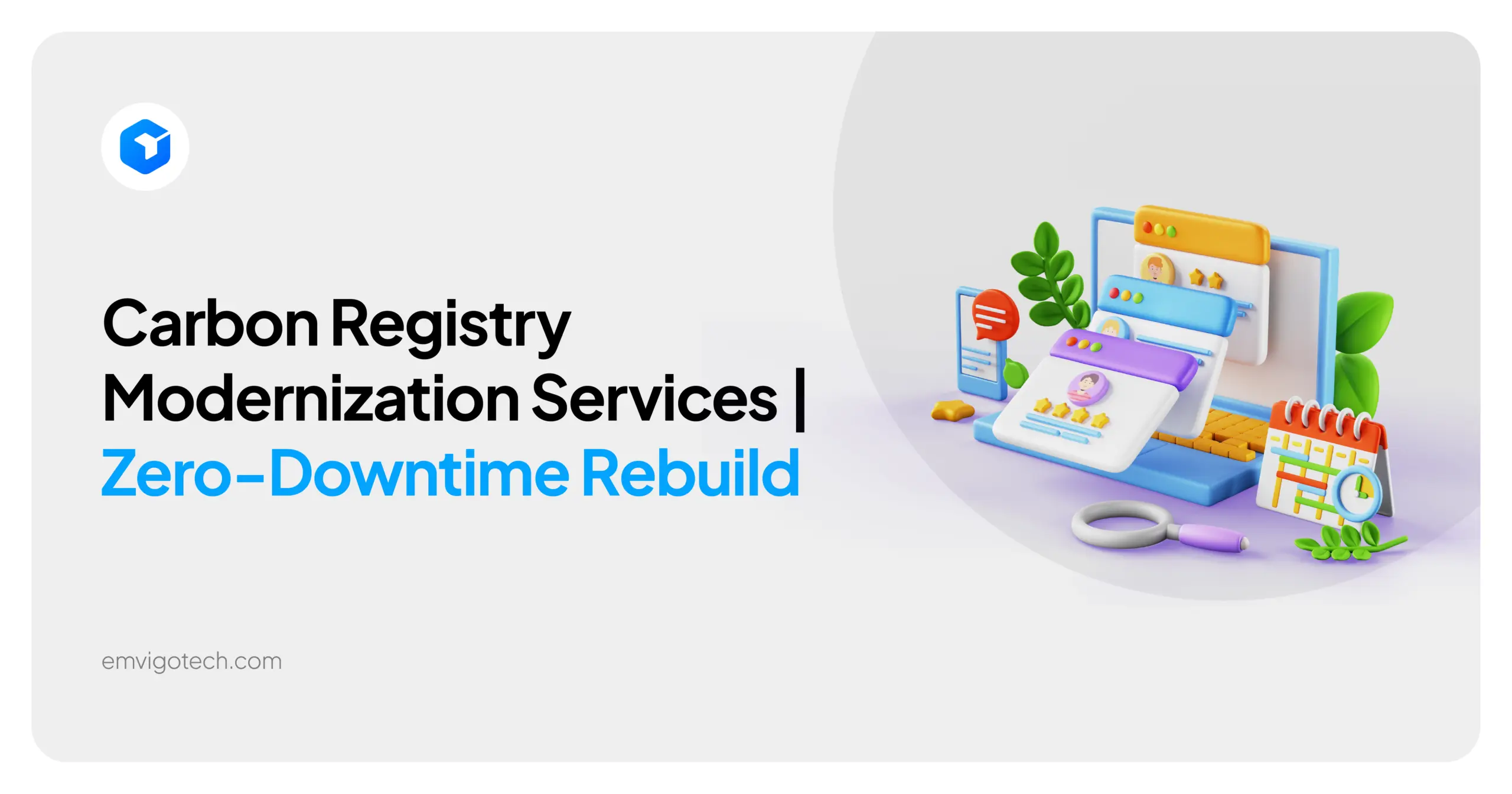 Carbon Registry Modernization Services | Zero-Downtime Rebuild