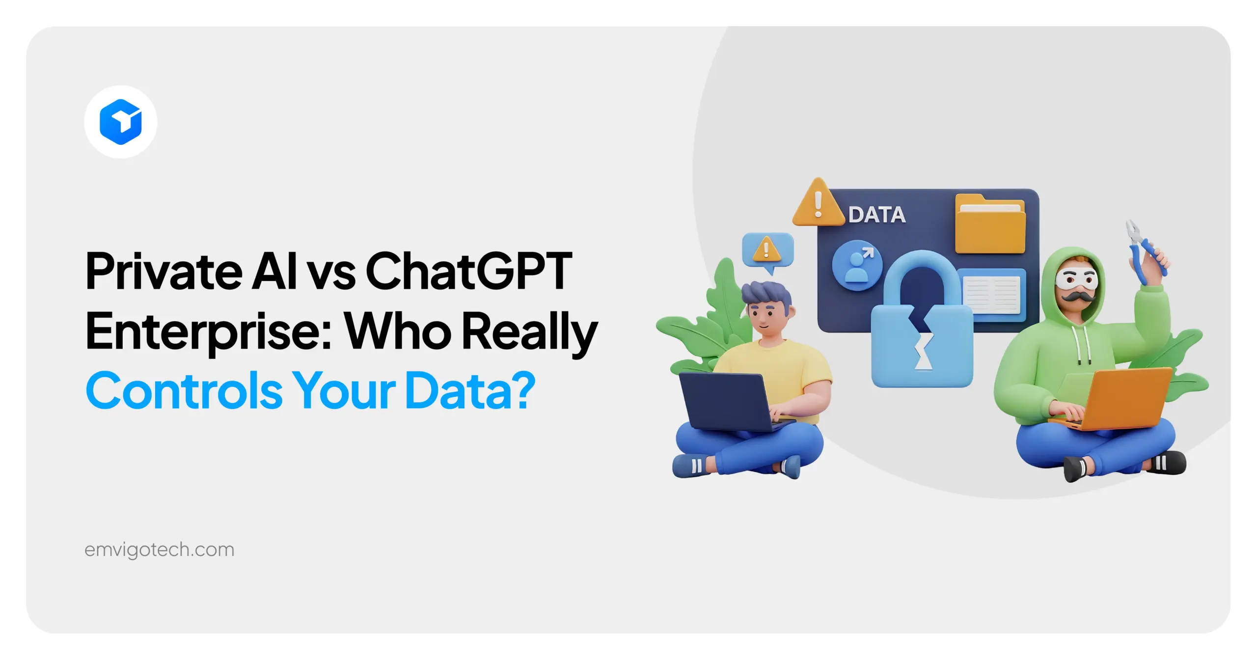 Private AI vs ChatGPT Enterprise: Who Really Controls Your Data?