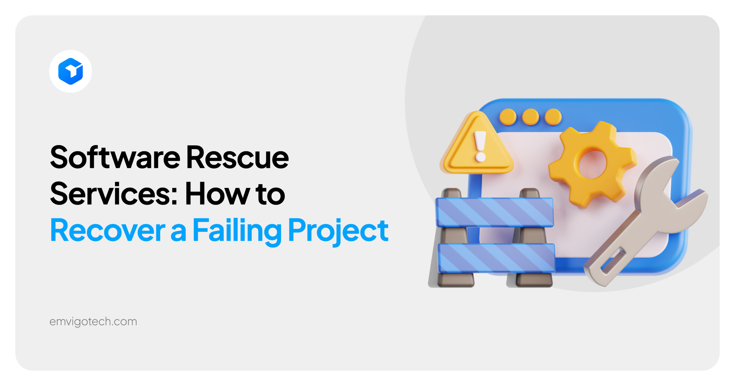 Software Rescue Services: How to Recover a Failing Software Project