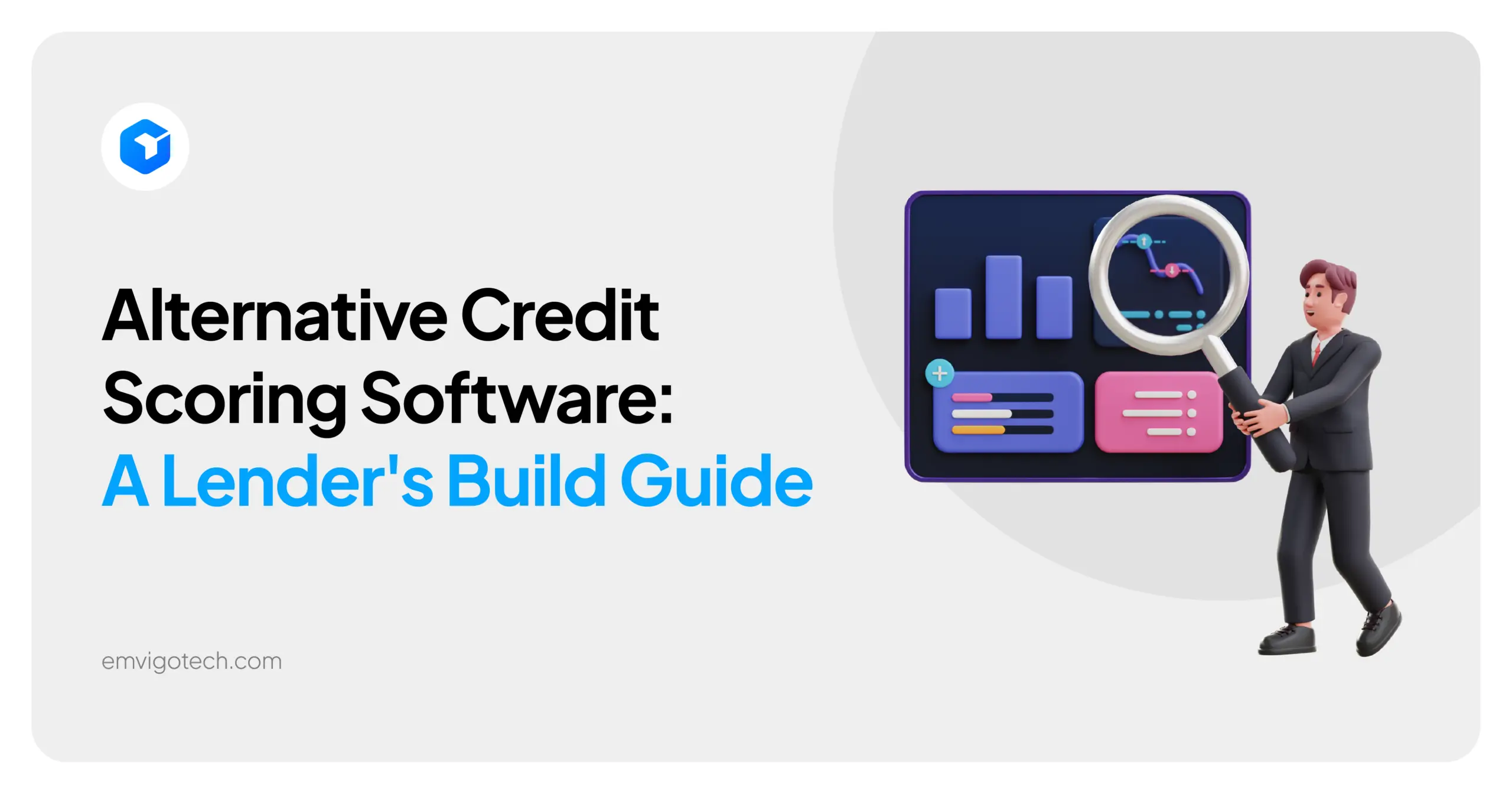 Alternative Credit Scoring Software: A Lender's Build Guide